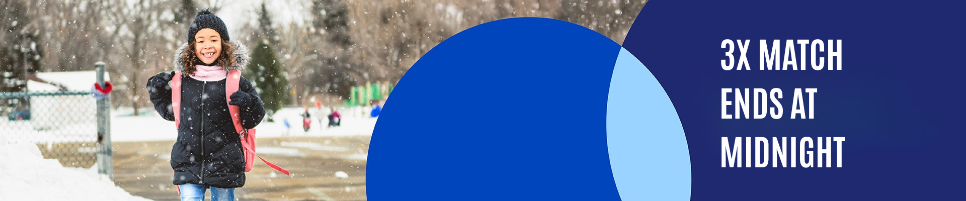 Donate Today + Gifts matched 3X